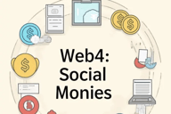 Web4：从法币到社币，货币创造的民主化革命