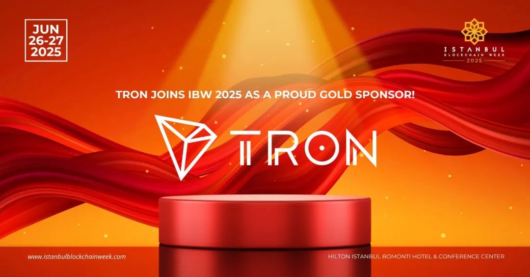 社区生态 | 波场TRON成为IBW2025的金牌赞助商