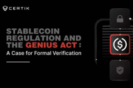 稳定币监管与《GENIUS法案》：形式化验证的必要性