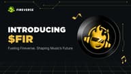 即将 TGE，Fireverse 宣布将上线 $FIR 代币并披露经济模型，音乐经济迎来链上新篇章