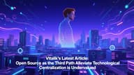 Vitalik 最新发文：开源作为缓解技术集权的第三路径，正在被低估