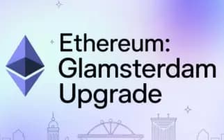 Glamsterdam 升级，以太坊的 L1 扩容答案